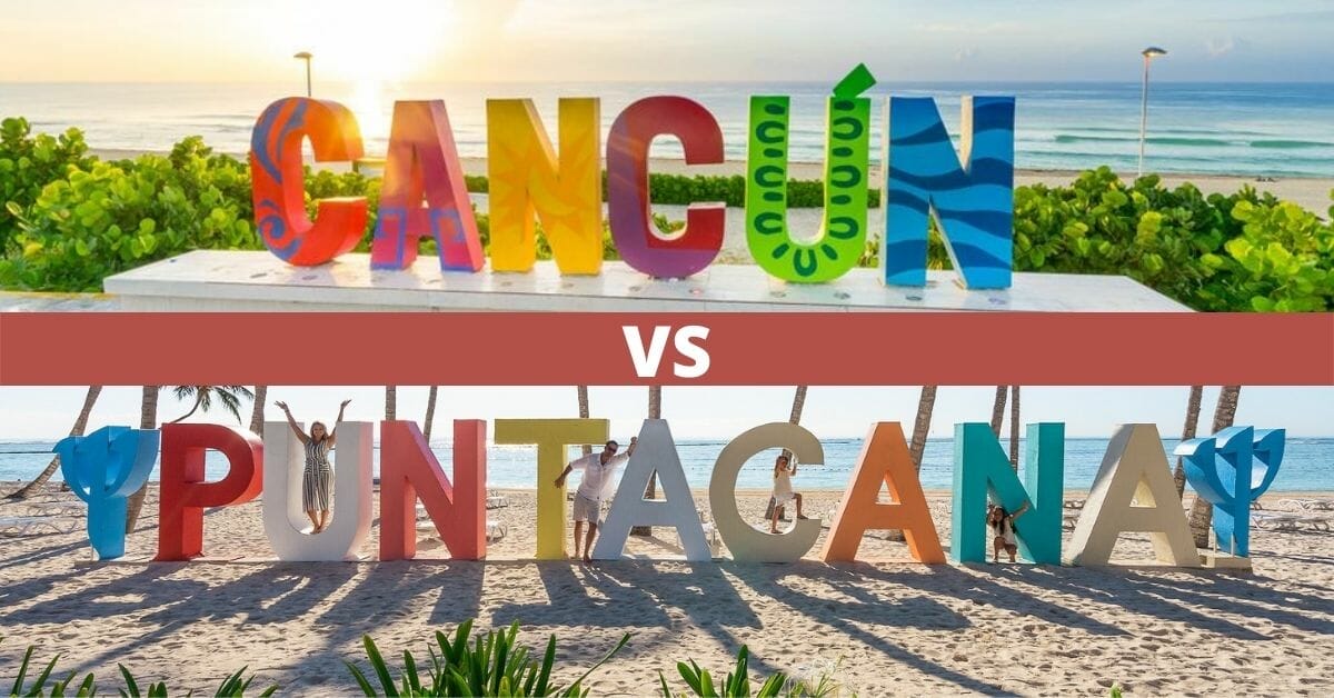 cancun vs punta cana
