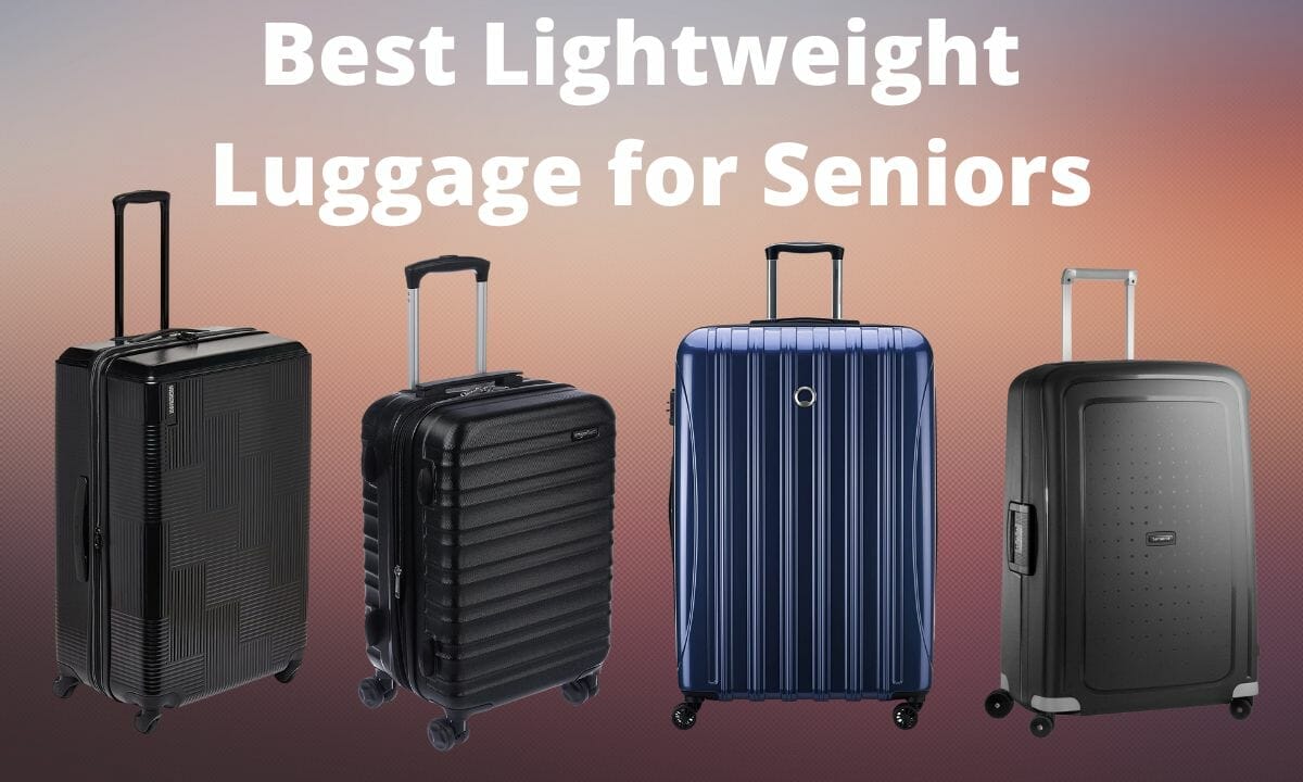 Best Lightweight Luggage For Seniors In 2023 Skycap News