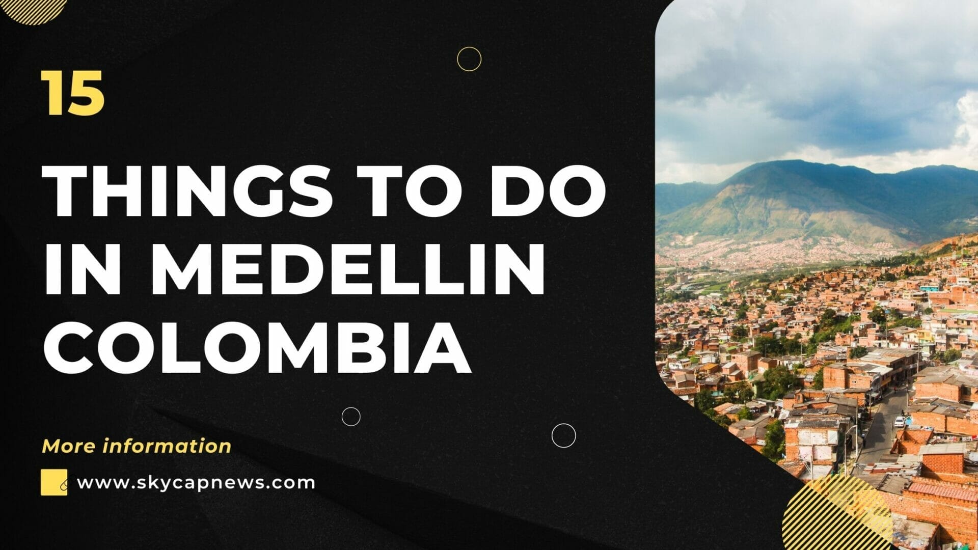 15 Things To Do In Medellin Colombia - Skycap News